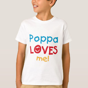 Poppaen älskar mig T-tröja och gåvor T-shirt