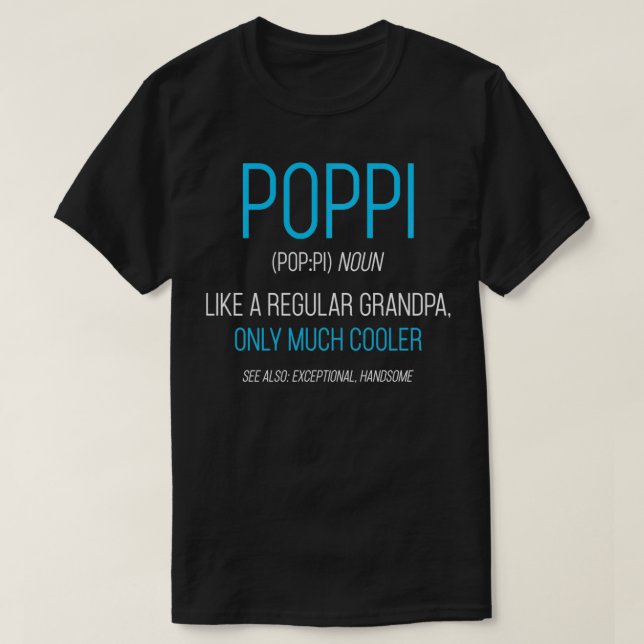 Poppi Gift som en vanlig morfar-definitionsgrupp T Shirt (Design framsida)