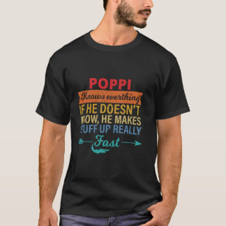 Poppi vet allt Grandpa far är dag från d T Shirt