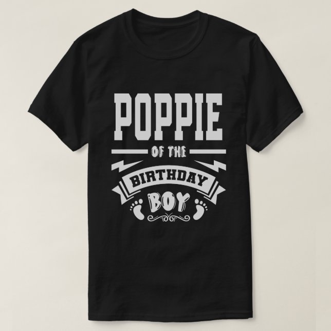 POPPIE of the Birthday Boy T Shirt (Design framsida)