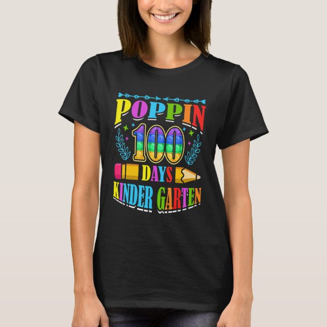 Poppin 100 Days Kindergarten School Kid Schooler P T Shirt (Framsida)