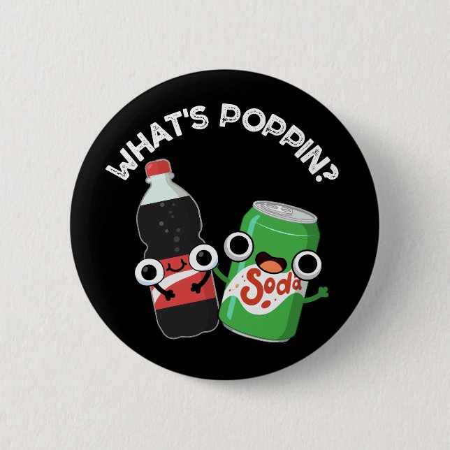 Poppin Funny Soda Pop Pun Mörk BG Knapp (Framsida)