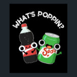 Poppin Funny Soda Pop Pun Mörk BG Poster<br><div class="desc">Poppin Funny Soda Pop Pun har en söt duo soda pop flaska och kan. Perfektens gåva till familj och vänner som kärlek söt soda-soda-pun.</div>