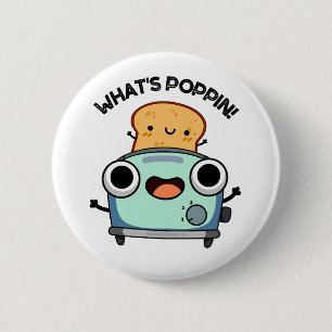 Poppin Funny Toast Pun Knapp