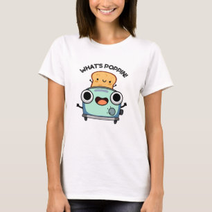 Poppin Funny Toast Pun T Shirt