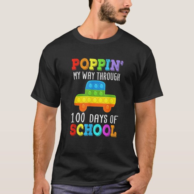 Poppin My Through 100 Days Of School  100th Day Po T Shirt (Framsida)