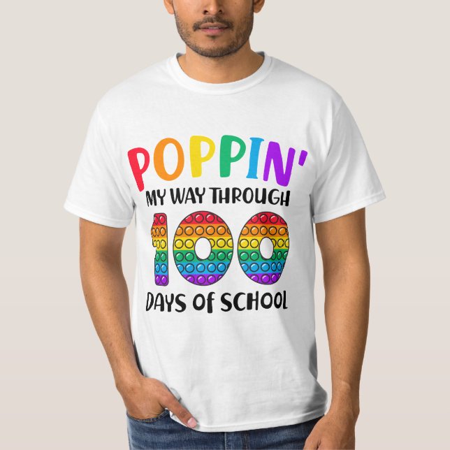 Poppin My Way Through 100 Days of School 100th Day T Shirt (Framsida)