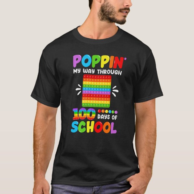 Poppin My Way Through 100 Days Of School 100th Day T Shirt (Framsida)