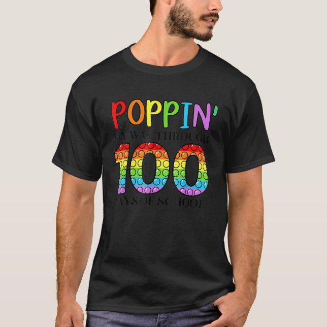 Poppin My Way Through 100 Days Of School Funny 100 T Shirt (Framsida)
