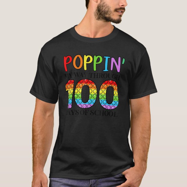 Poppin' My Way Through 100 Days Of School  Teacher T Shirt (Framsida)