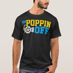 Poppin off Welding Funny Pipeliner Welder Welder W T Shirt