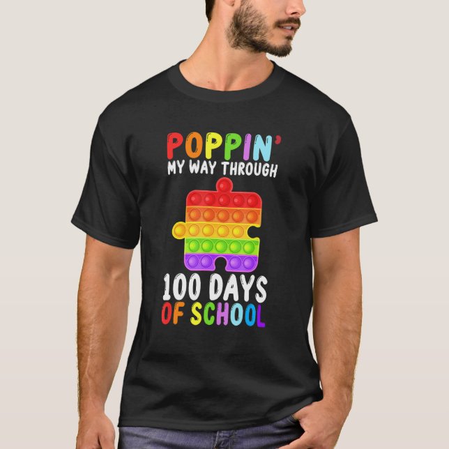 Popping My Way Through 100 Days Of School Fidget P T Shirt (Framsida)