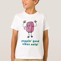 Poppin'Good Vibes T-shirt