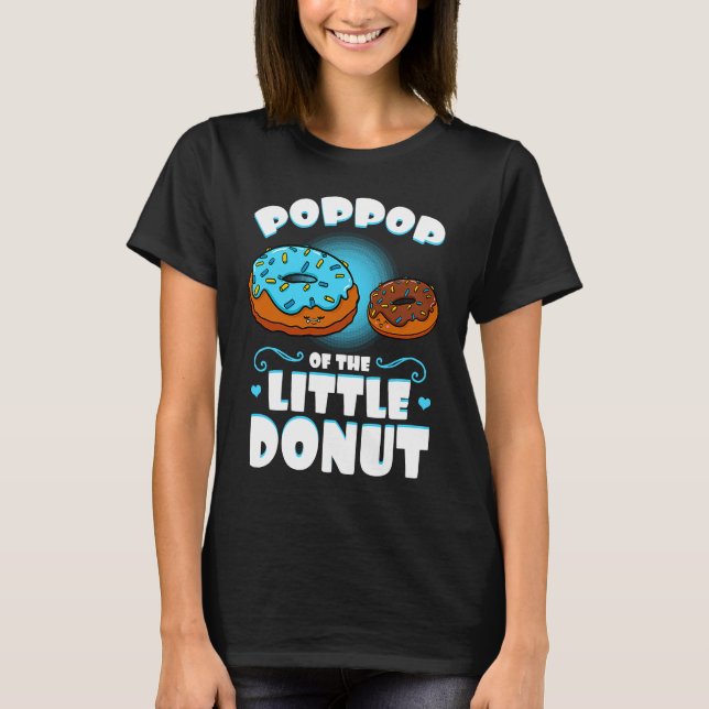 Poppop Of The Little Donut Gender Reveal Announcem T Shirt (Framsida)