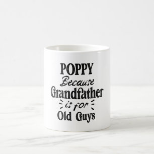 Poppy   Farfar är till Gamla killar Fars dag Kaffemugg