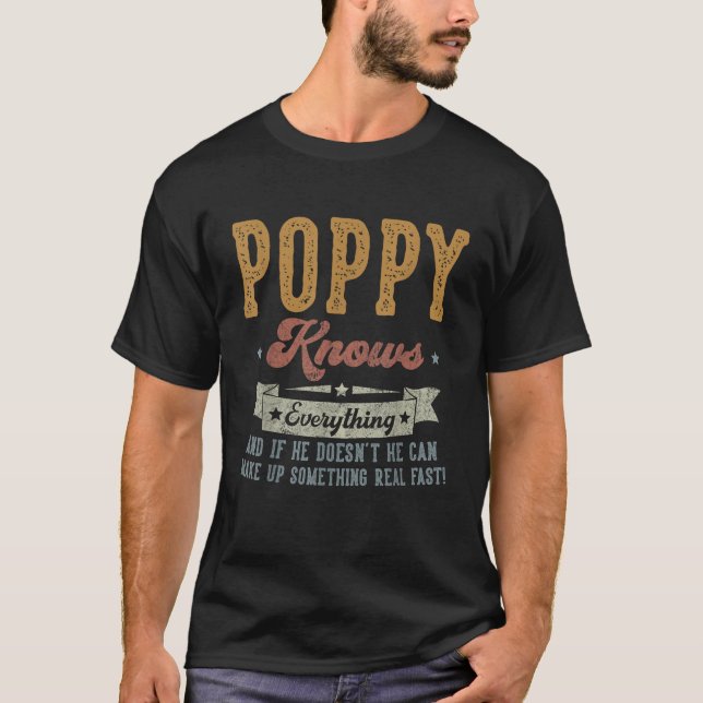 Poppy Knows Everything Gifts For Poppy Fathers Day T Shirt (Framsida)