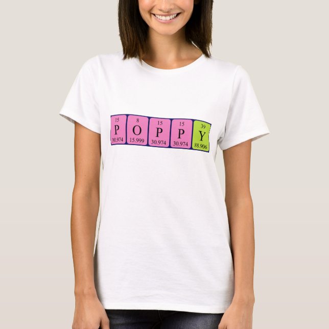 Poppy Periodiska bord namn-skjorta T Shirt (Framsida)