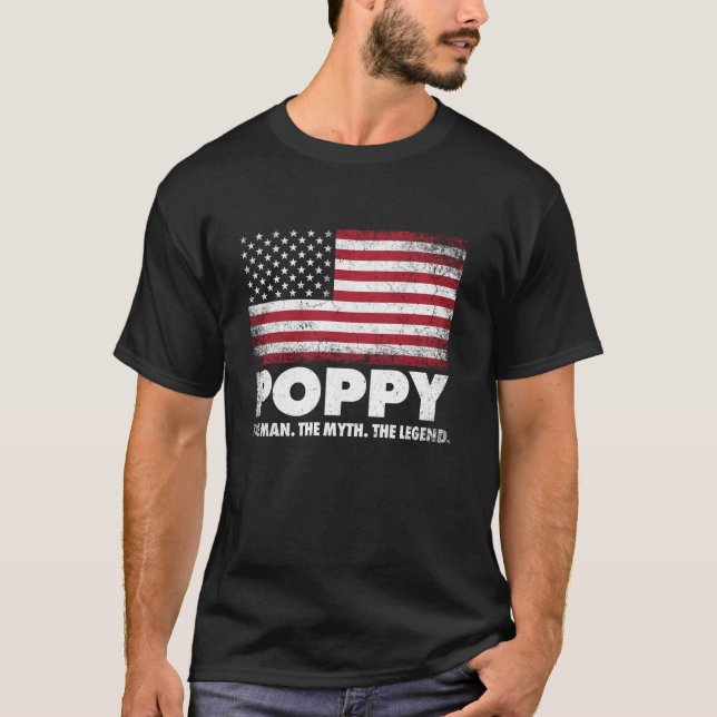 Poppy The Man Myth Legend American Flagga Da T Shirt (Framsida)