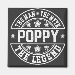 Poppy the Man the Myth the Legend Fars dag Magnet