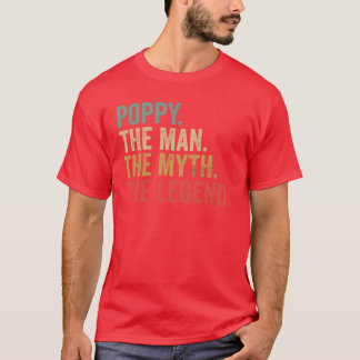 poppy the man the the legend retro fathers day gir t shirt