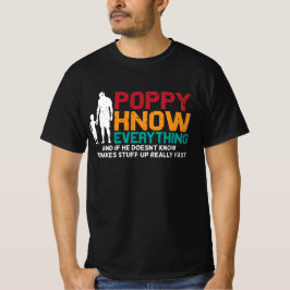 Poppy vet allt| Pappa Fars dag T Shirt