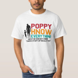 Poppy vet allt| Pappa Fars dag T Shirt