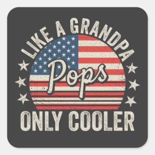 Pops som en farfar, bara coolare USA-flagga Fyrkantigt Klistermärke