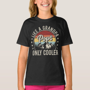 Pops som en morfar, bara en kylare, Retro Girl T Shirt