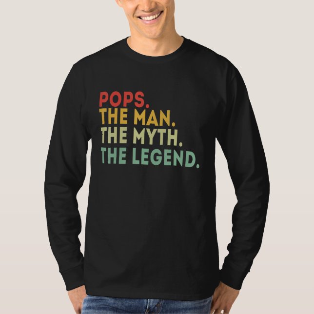 Pops The Man The Myth The Legend Fathers Day T Shirt (Framsida)
