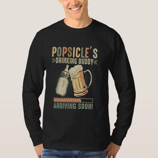 Popsikelns drunkande Buddy kommer snart för att bl T Shirt (Framsida)