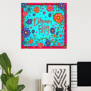 Populär Blommigt Teal Dream Big Inspirational Scho Poster