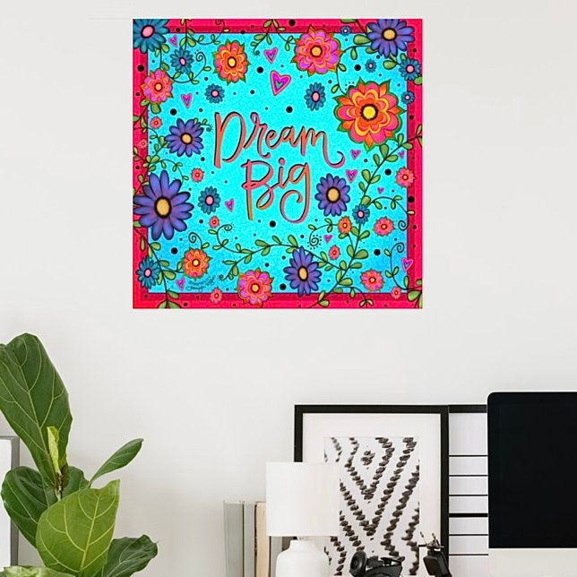 Populär Blommigt Teal Dream Big Inspirational Scho Poster (Skapare uppladdad)