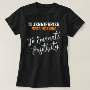 Popular Namn Jennifer Positivity Birthday Gift T Shirt