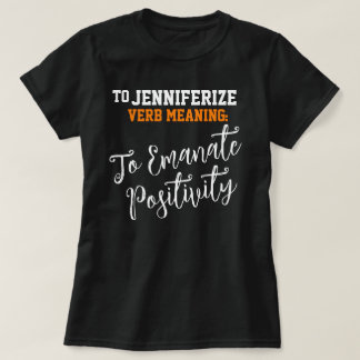 Popular Namn Jennifer Positivity Birthday Gift T Shirt