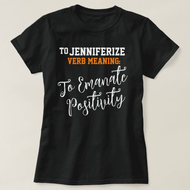 Popular Namn Jennifer Positivity Birthday Gift T Shirt (Design framsida)