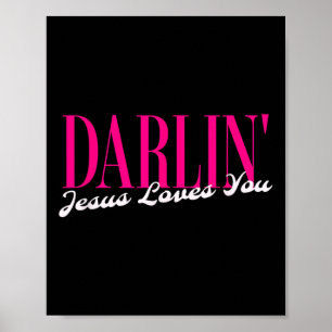 Populära Darlin Jesus Älskar Dig Cool Country Söde Poster