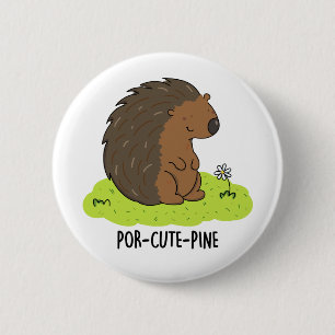 Por-Cute-Gräs Funny Porcupine Pun Knapp