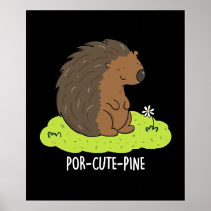 Por-Cute-Gräs Funny Porcupine Pun Poster