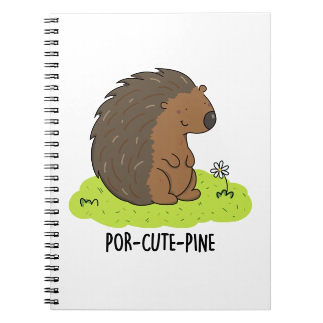 Por-Cute-Pine Rolig Porcupine Puns Anteckningsbok (Framsidan)