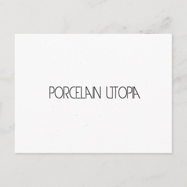 Porcelain Utopia Vykort (Framsida)