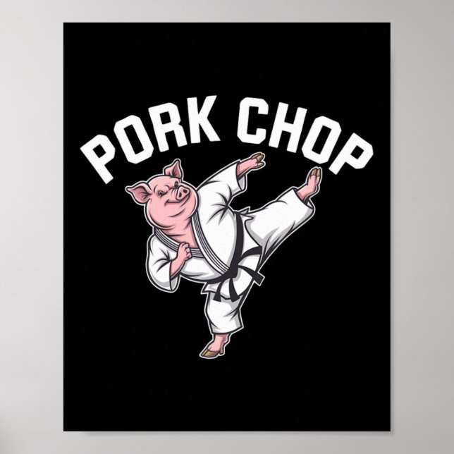 Pork Chop - Funny Pig Karate Pun  Poster (Framsidan)