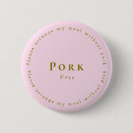 Pork-Free Request Badge, Light pink Knapp