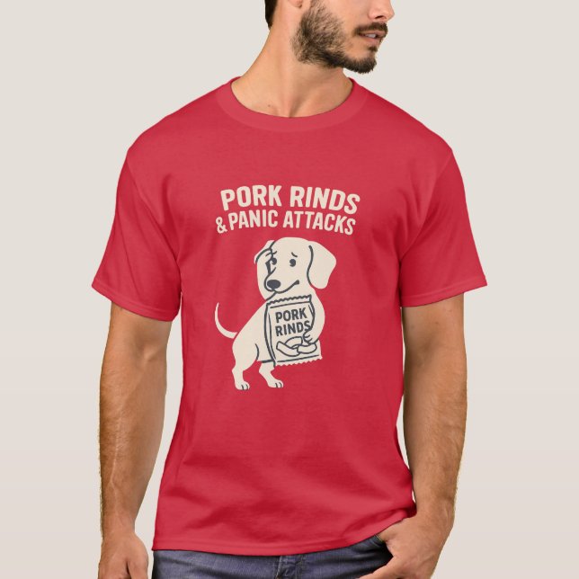 Pork Rinds & Panic Attacks | Anxious Dachshund T Shirt (Framsida)