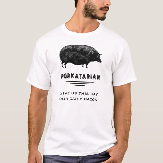 Porkatarian - Ge USA vår dagliga bacon Tee (Framsida)