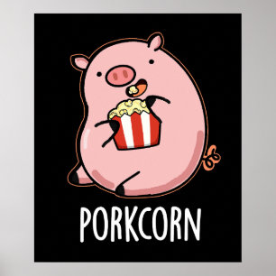 Porkcorn Funny Popcorn Pun Mörk BG Poster