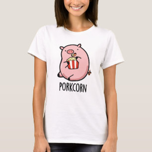 Porkcorn Funny Popcorn Pun T Shirt
