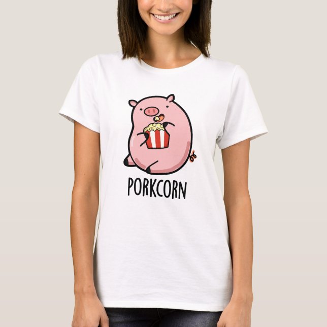 Porkcorn Funny Popcorn Pun T Shirt (Framsida)