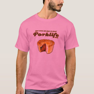 Porklife (gjort väl) tee shirt