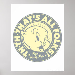 Porky T-T-TDET ÄR SLUT FOLK! Poster