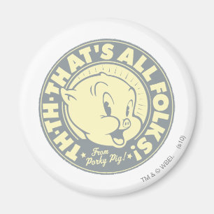 Porky TH-TH-THATS ALL FOLKS! Magnet